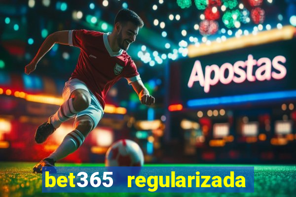 bet365 regularizada no brasil